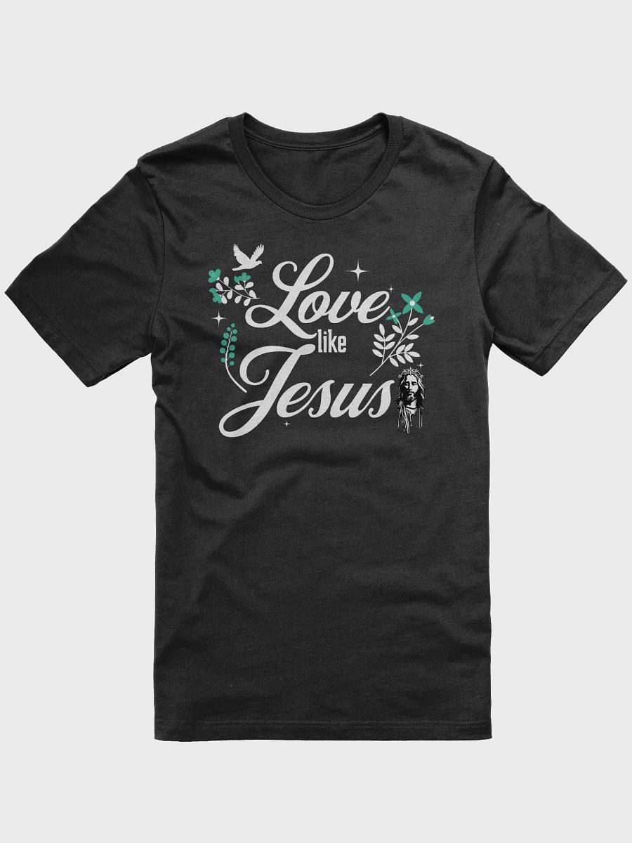 Love Like Jesus T-Shirt | Inspirational Christian Faith Apparel product image (4)