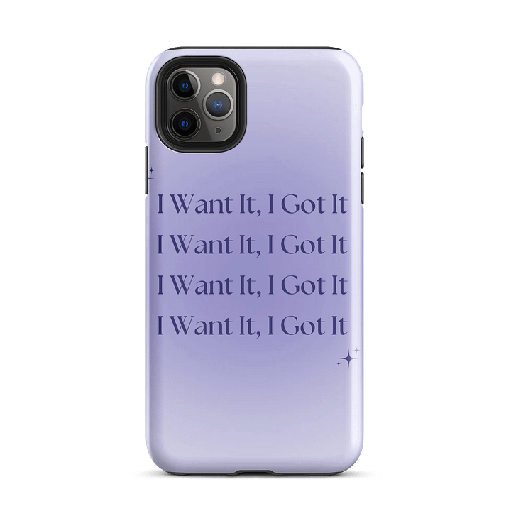 I want it, I got it IPhone Case product image (26)
