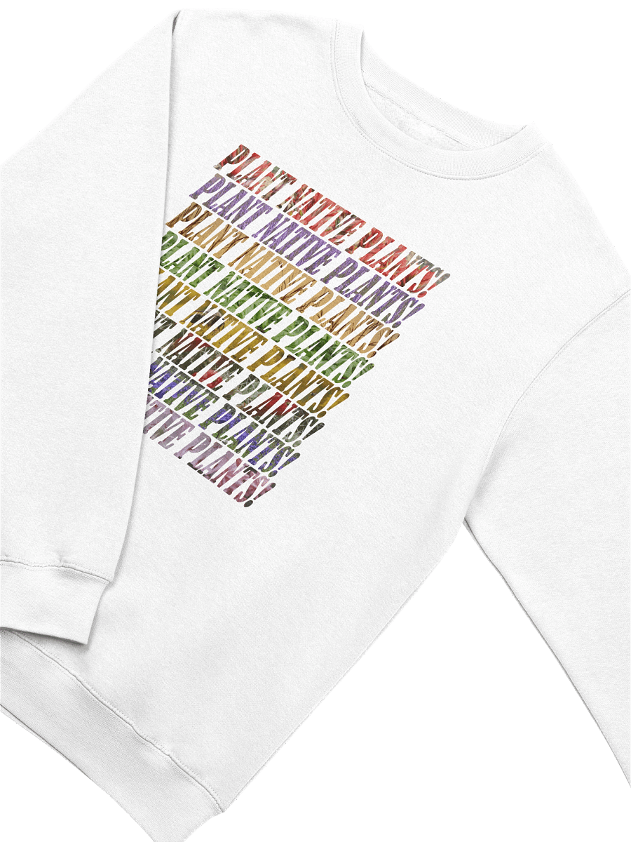 Plant Native Plants Crew Neck Sweatshirt product image (6)