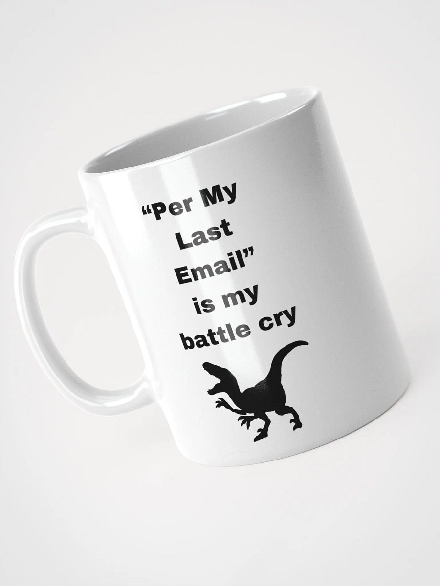 The “Per My Last Email” Dino Mug – Unleash the Office Beast product image (8)