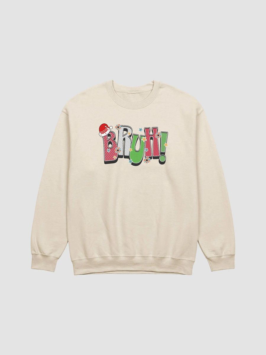 Bruh! Christmas Holiday Sweatshirt product image (17)