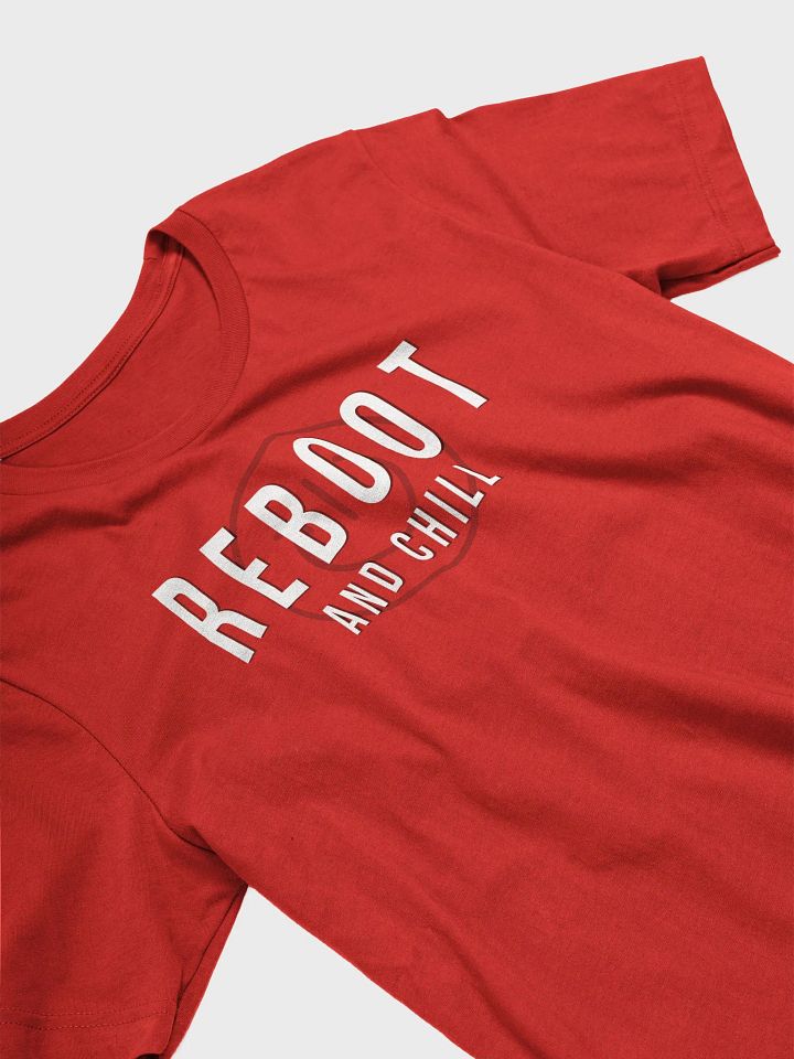 REBOOT AND CHILL T-Shirt product image (2)
