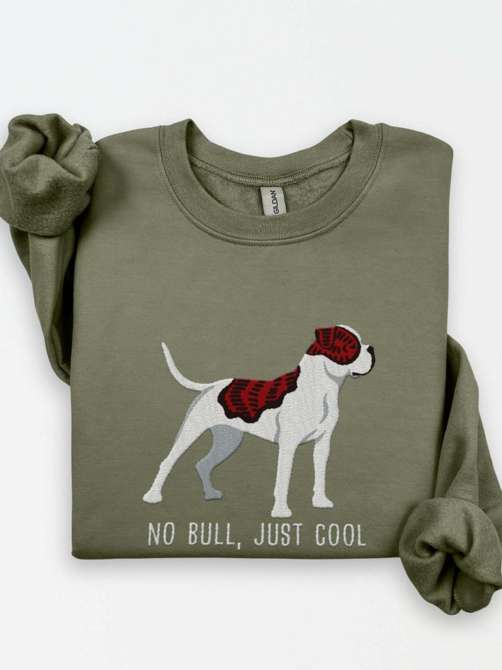 No Bull, Just Cool Sweatshirt (Embroidered) of an American Bulldog(Brindle & White) product image (1)