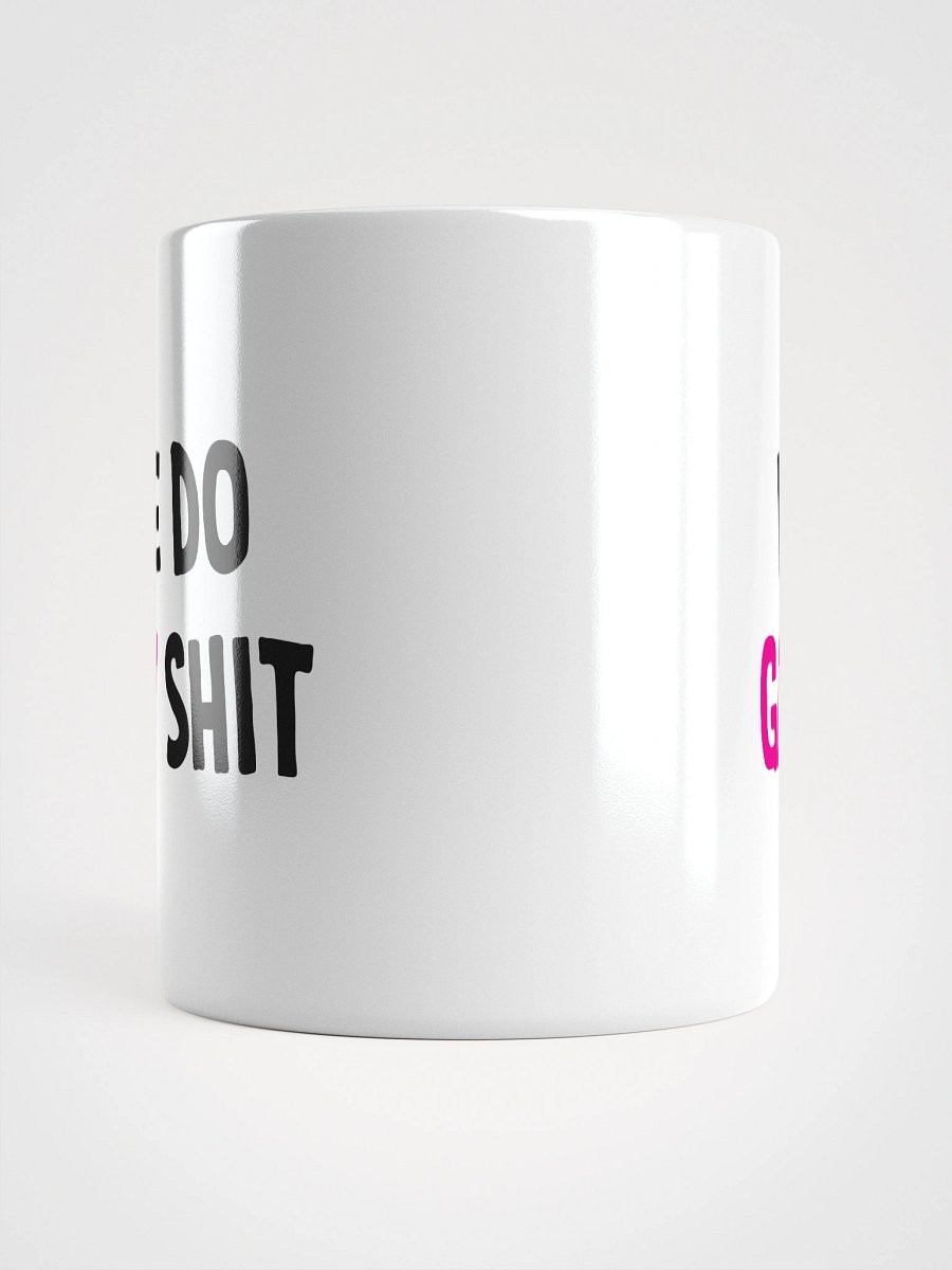 WE DO GAY SHIT - MUG product image (14)