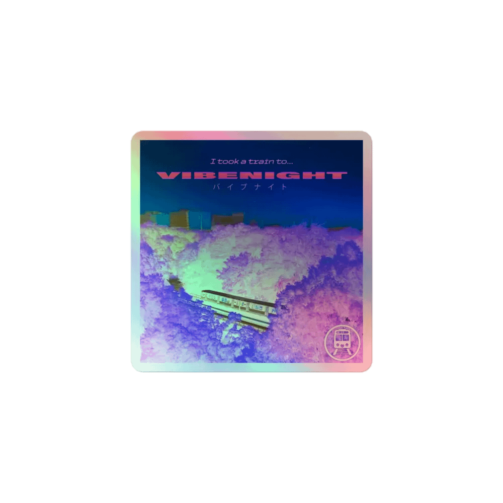 TRAIN TO VIBENIGHT HOLO STICKER product image (1)