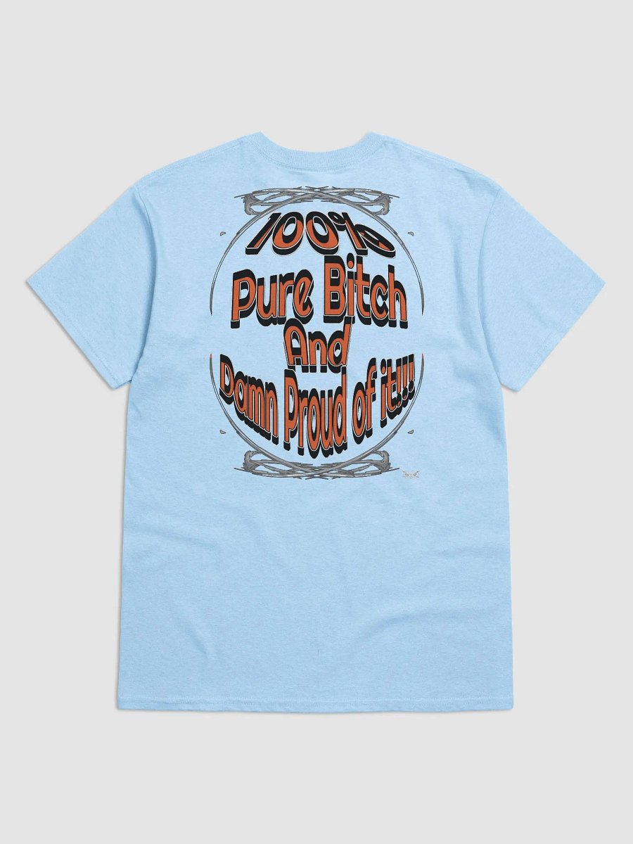 100% Pure Bitch and Damn Proud of it - 01 - Heavyweight T-Shirt product image (4)