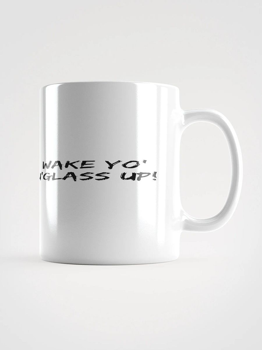 Wake Yo Ug'lass Up! Mug product image (1)
