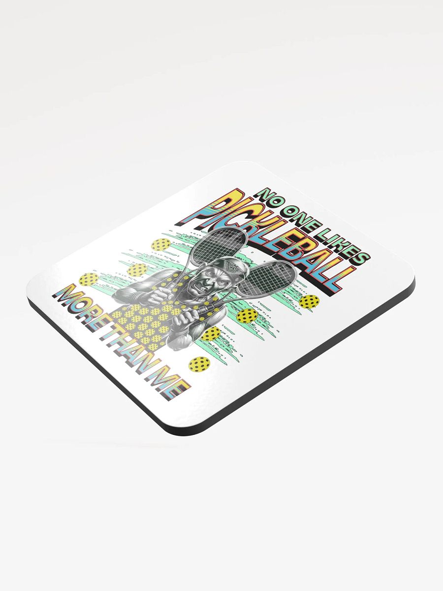 No One Likes Pickleball More Than Me Cork Coaster product image (4)