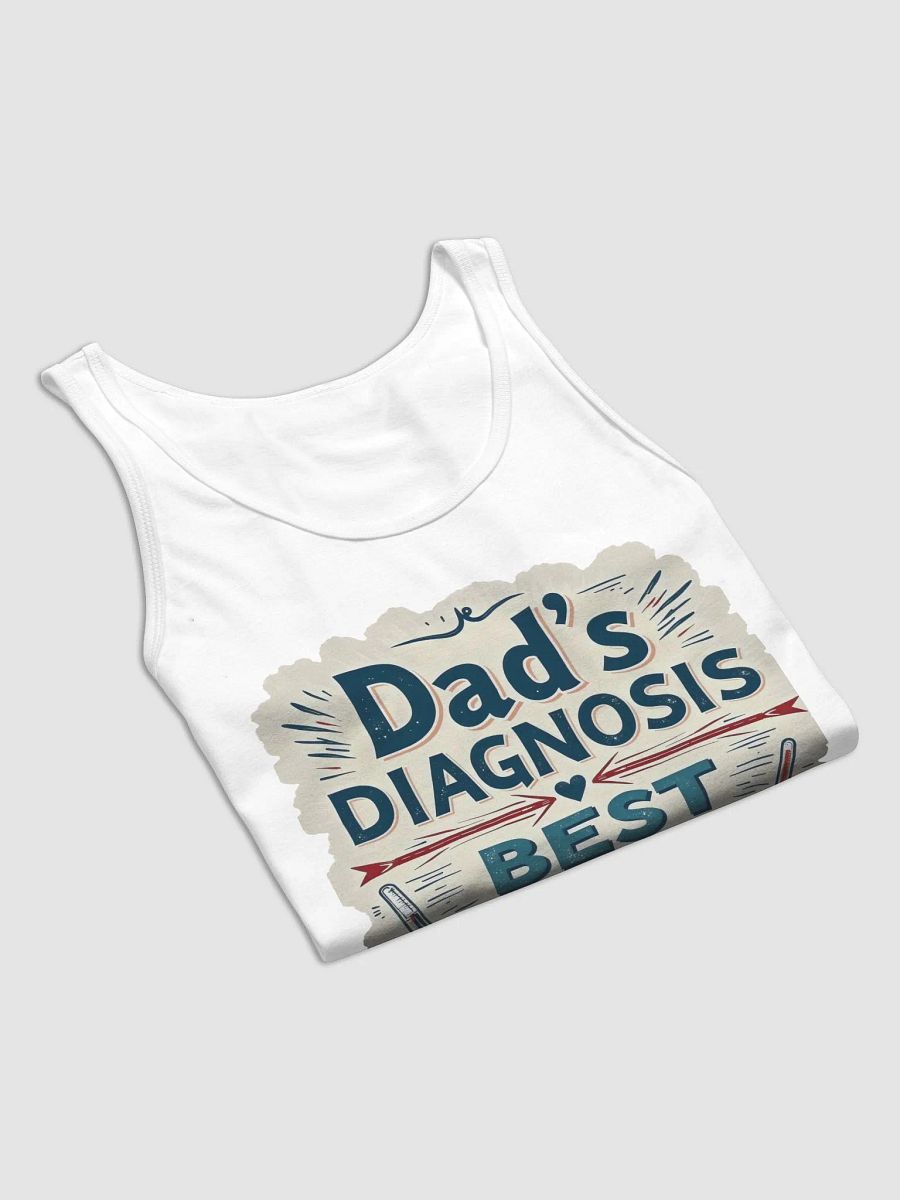 Best Ever Dad's Diagnosis Tank product image (8)