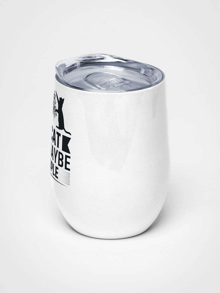 I Like Weed, My Cat & Maybe 3 People - Wine Tumbler product image (5)