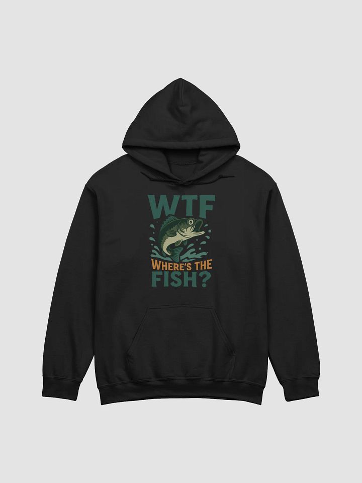 WTF Where’s the Fish Hoodie – Fishing Humor for Anglers product image (4)