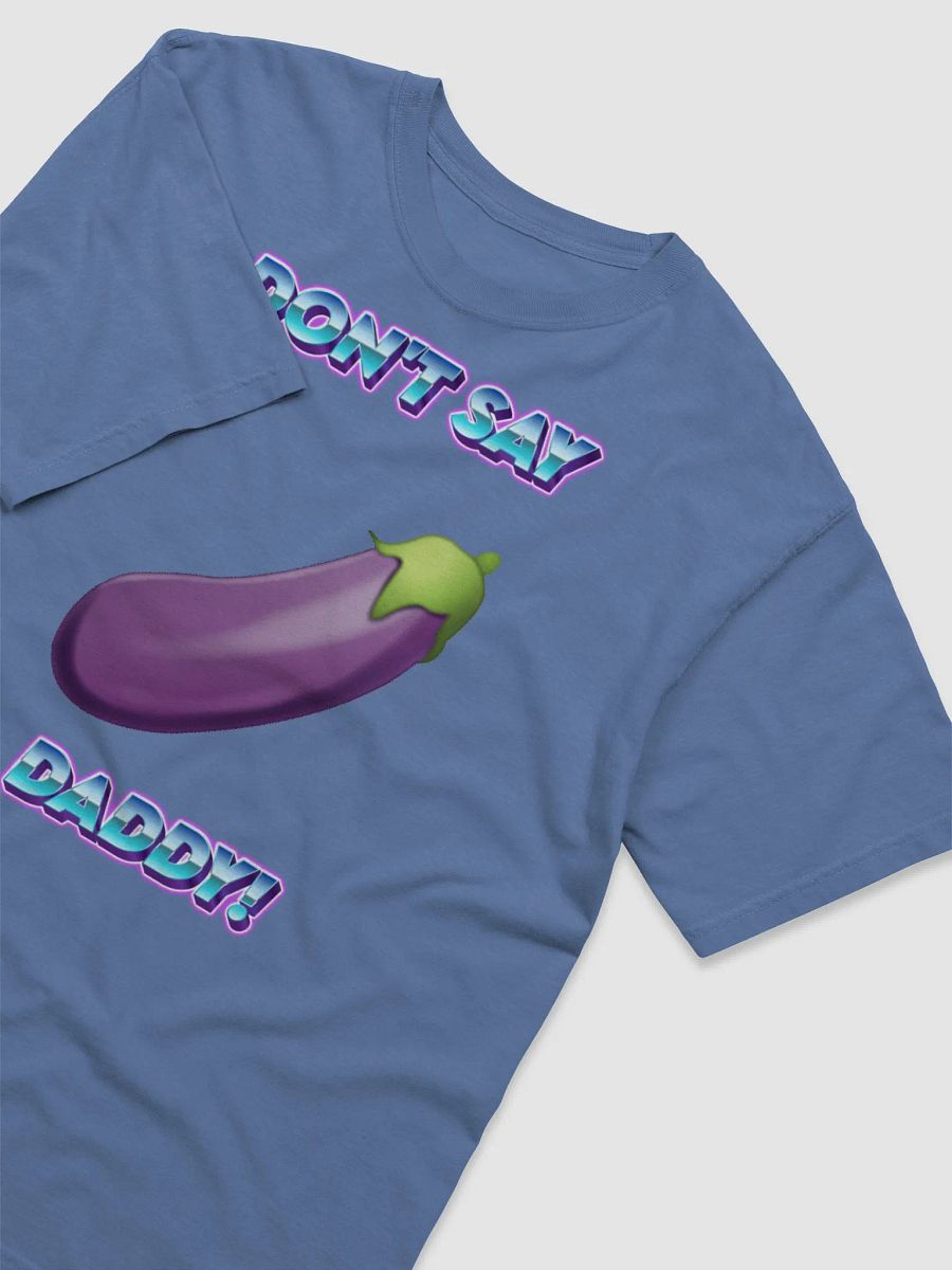 Don't Say Daddy Tshirt! product image (11)