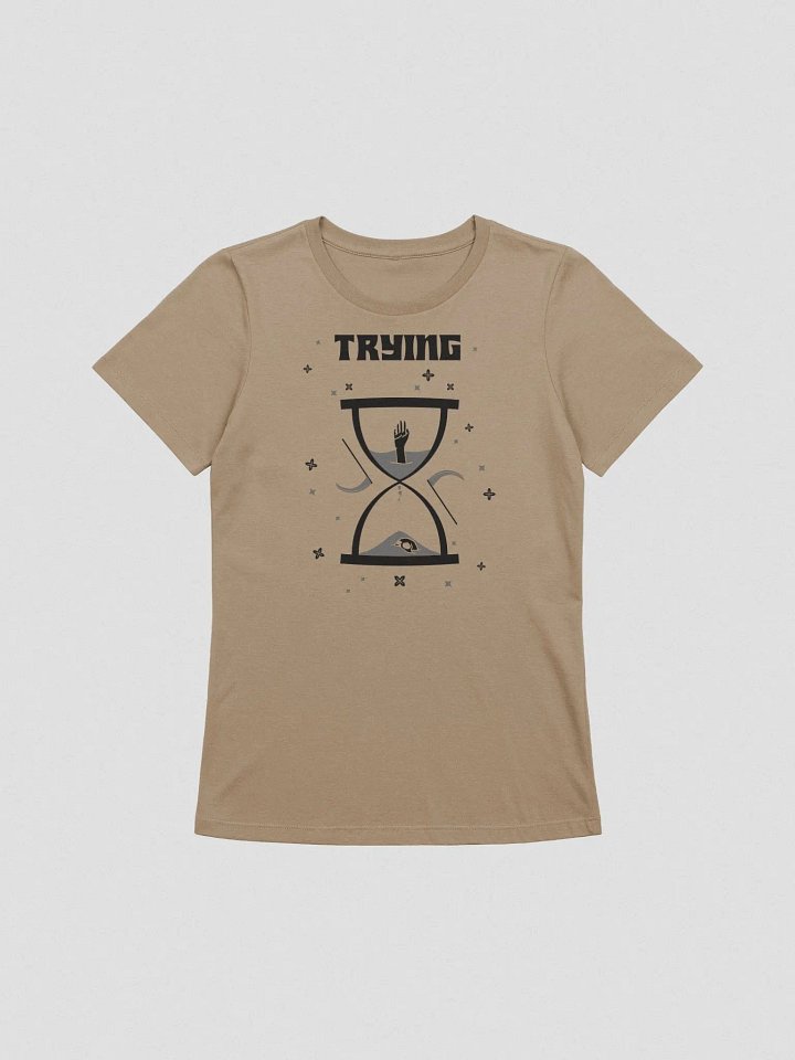 Trying Times supersoft femme cut t-shirt product image (2)