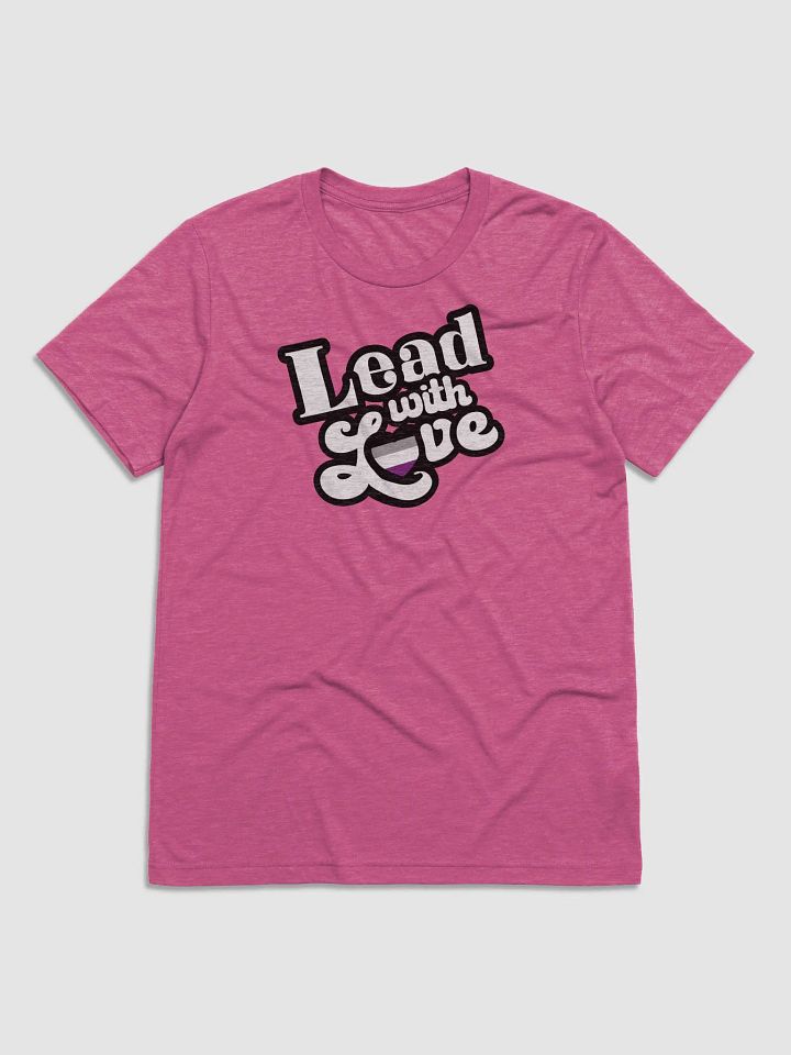 Lead With Love T-Shirt: Asexual product image (10)