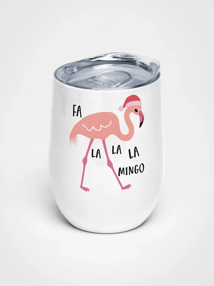 Fa La La Flamingo Wine Tumbler product image (1)