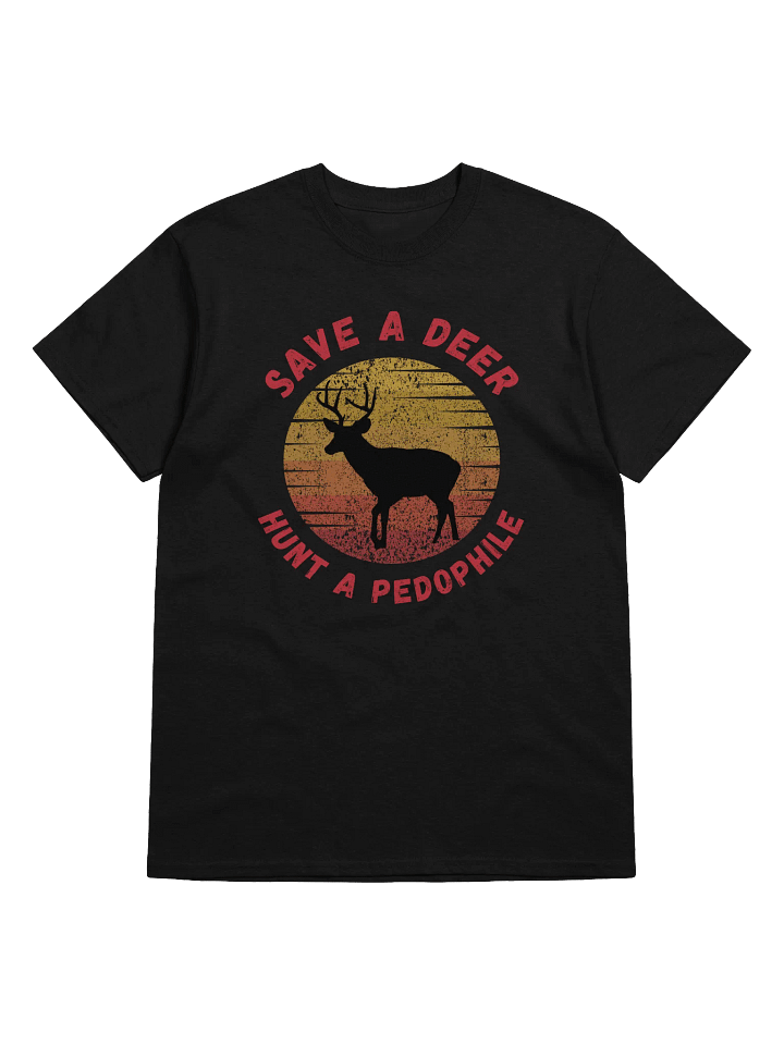 Save A Deer Hunt A Pedophile T-Shirt product image (1)