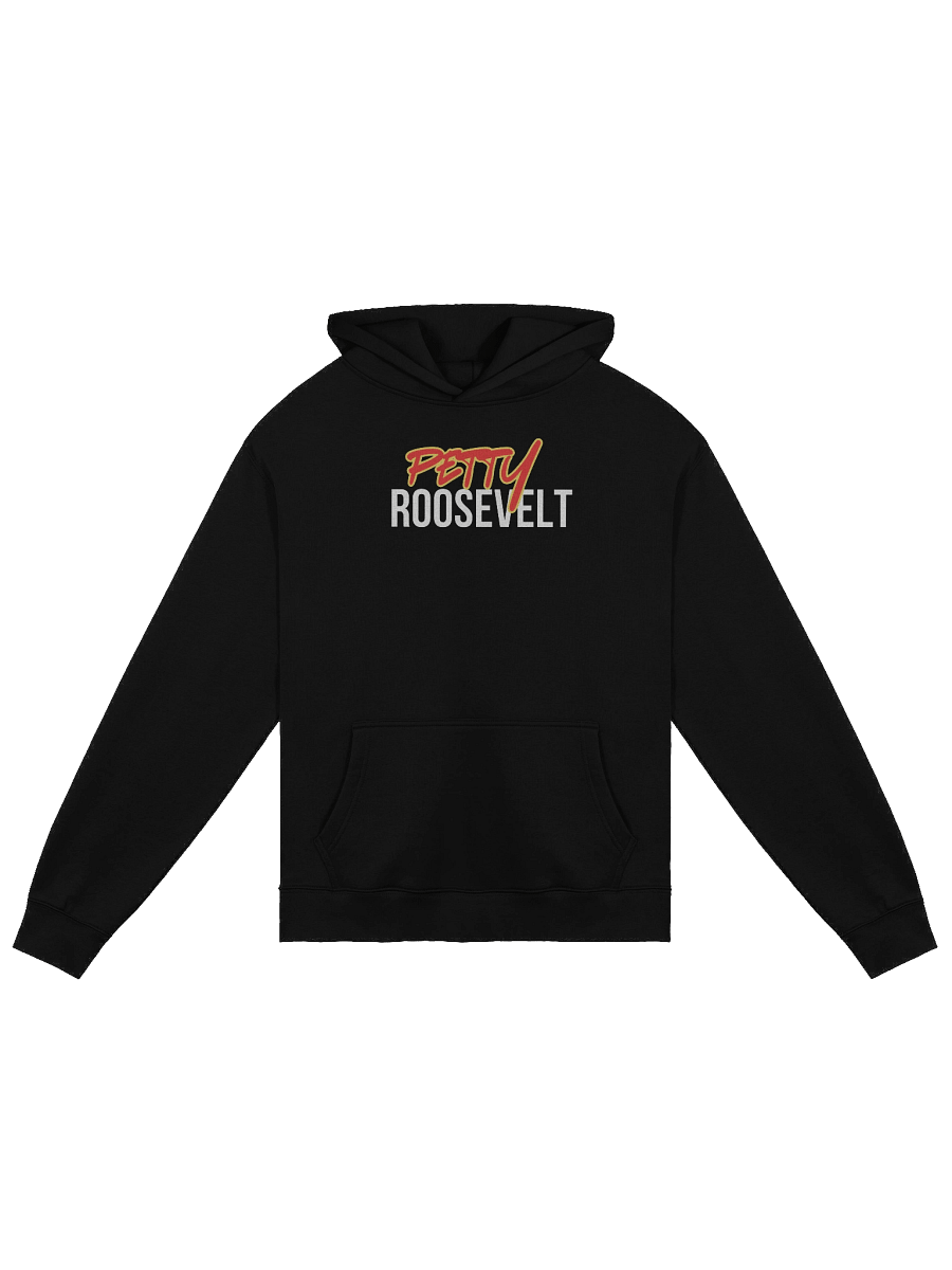 Petty Roosevelt Premium Hoodie Text Only product image (1)