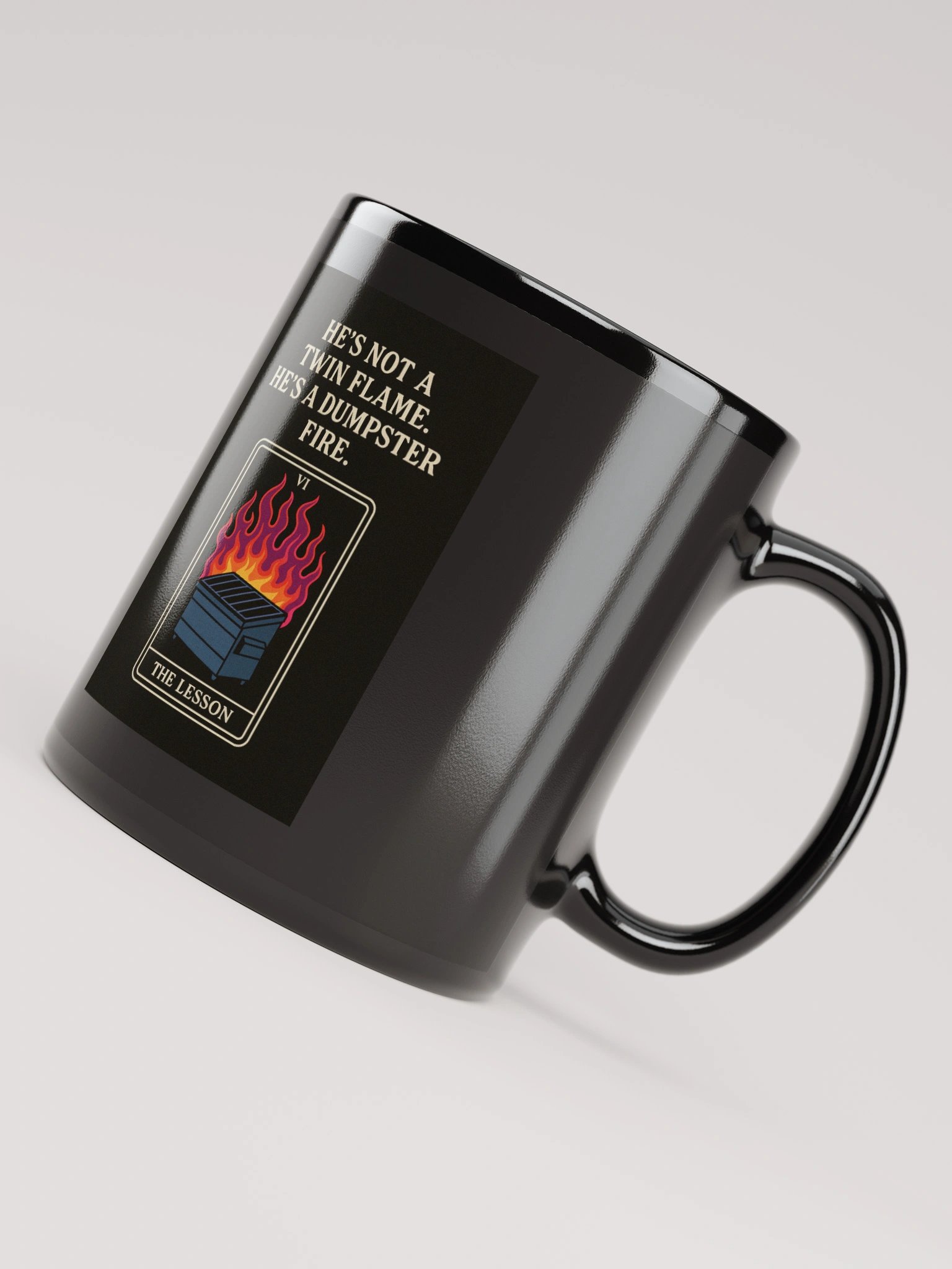 🔥 “He’s Not a Twin Flame. He’s a Dumpster Fire.” Petty Oracle™ Ceramic Mug product image (8)