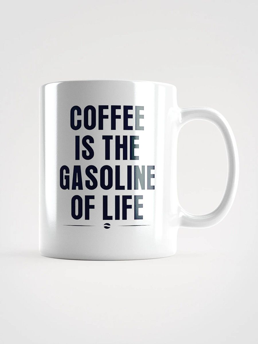 Coffee is the gasoline of life - Glossy Mug product image (1)