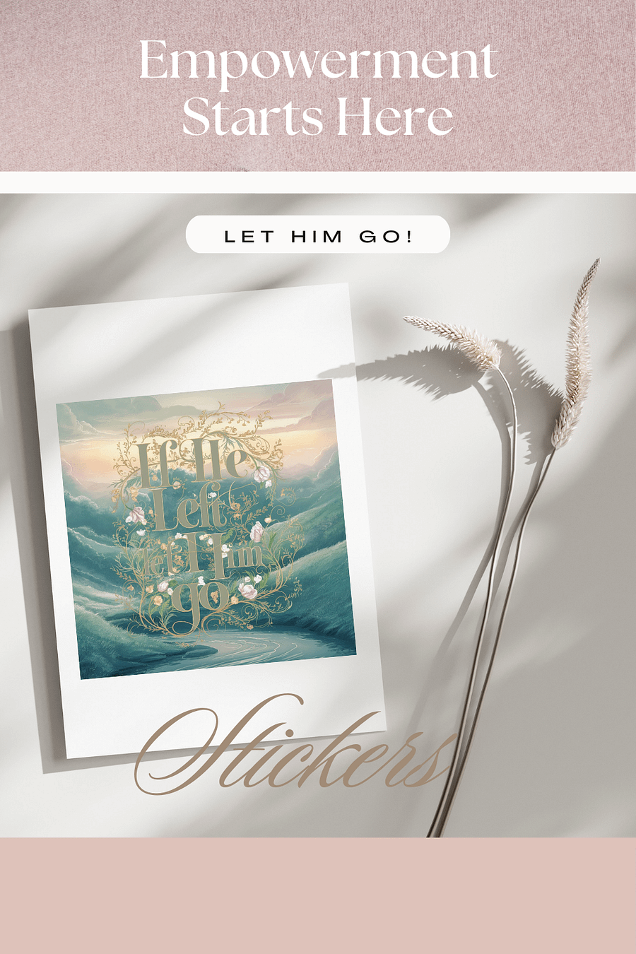 If He Left, Let Him Go, Sticker product image (1)