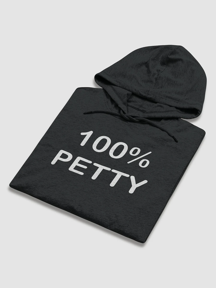 100% Petty Hoodie product image (5)