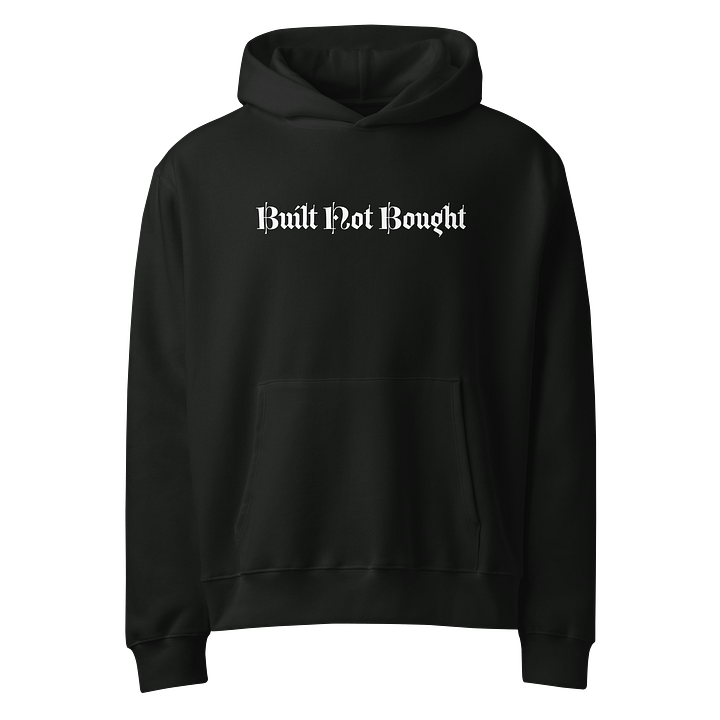 Built Not Bought Hoodie product image (1)