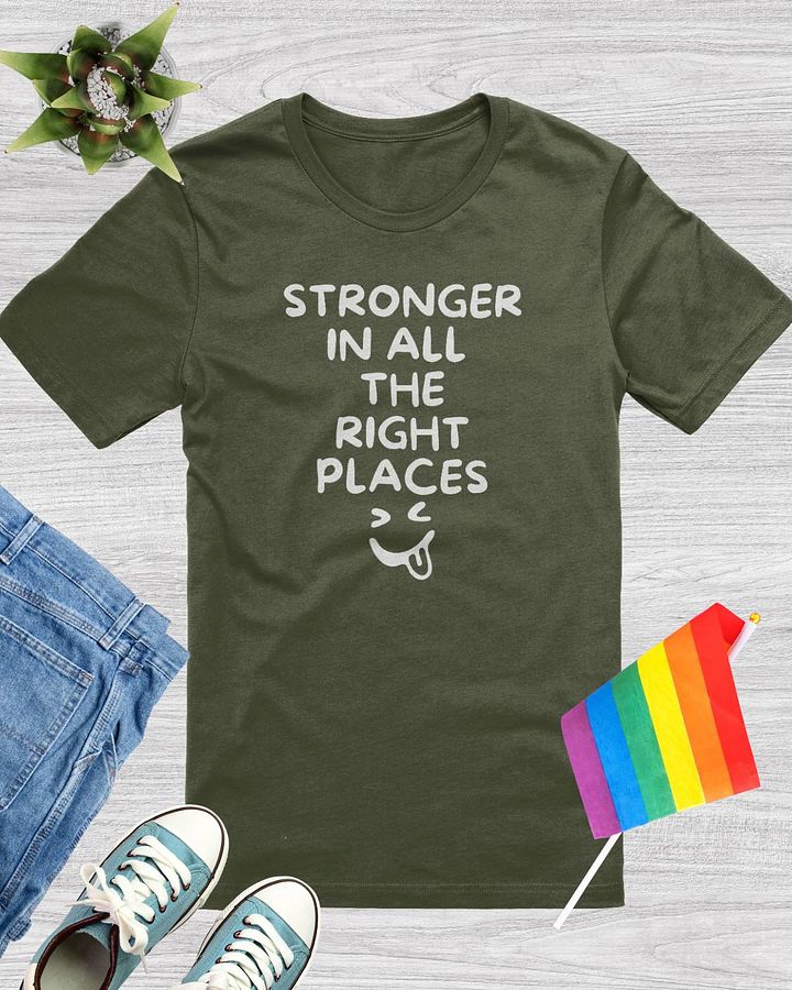 Stronger In All The Right Places T-Shirt product image (1)