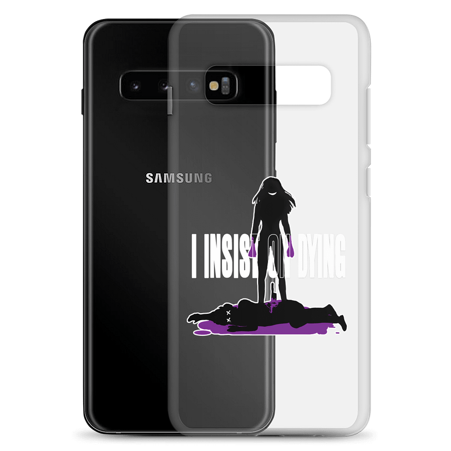 I Insist On Dying Samsung Phonecase product image (2)