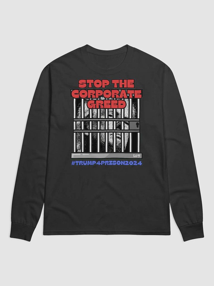 TRUMP4PRISON2024 STOP THE CORPORATE GREED product image (1)