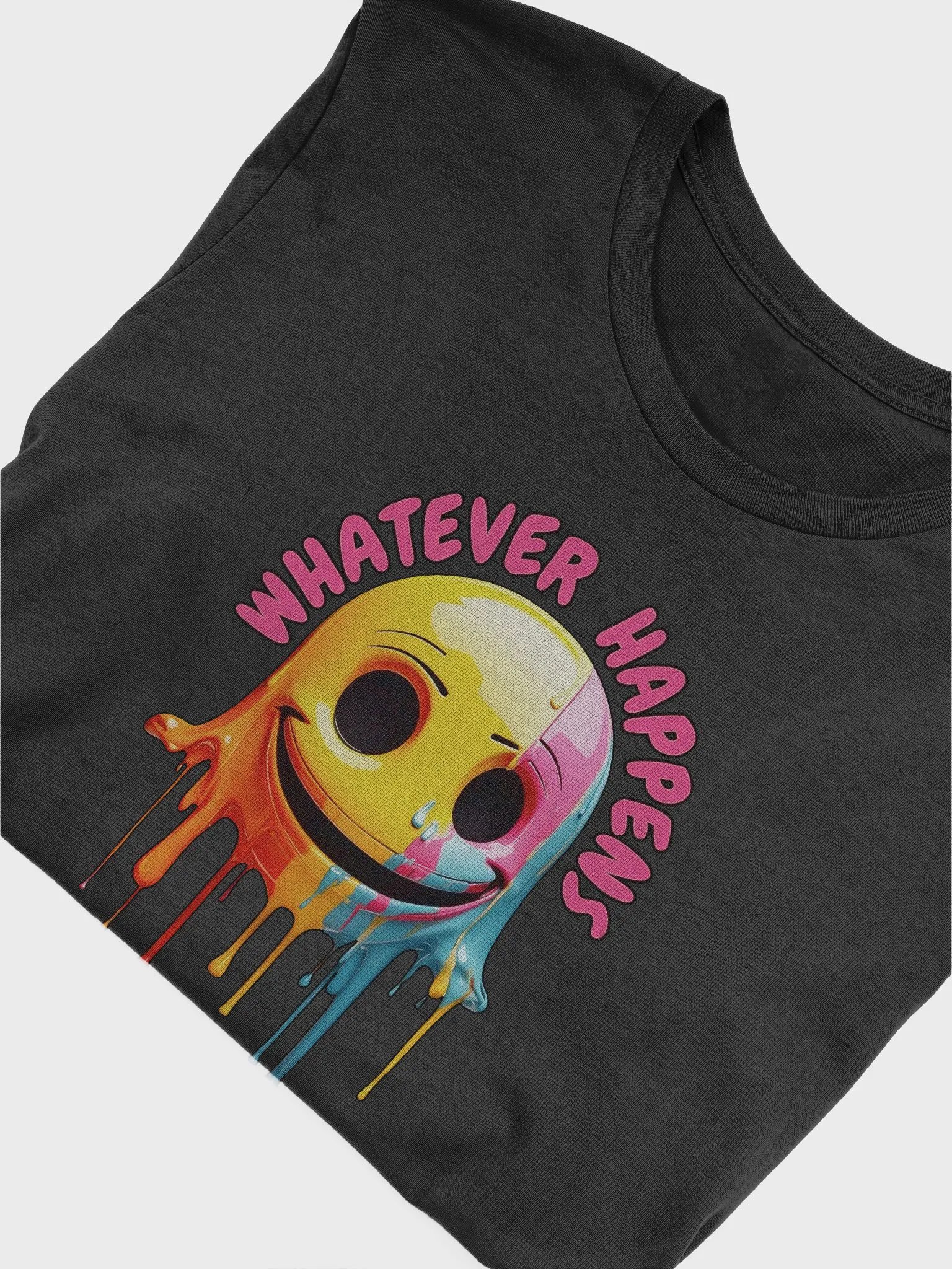 Novelty Graphic T Shirt | Whatever Happens Just Keep Smiling product image (3)