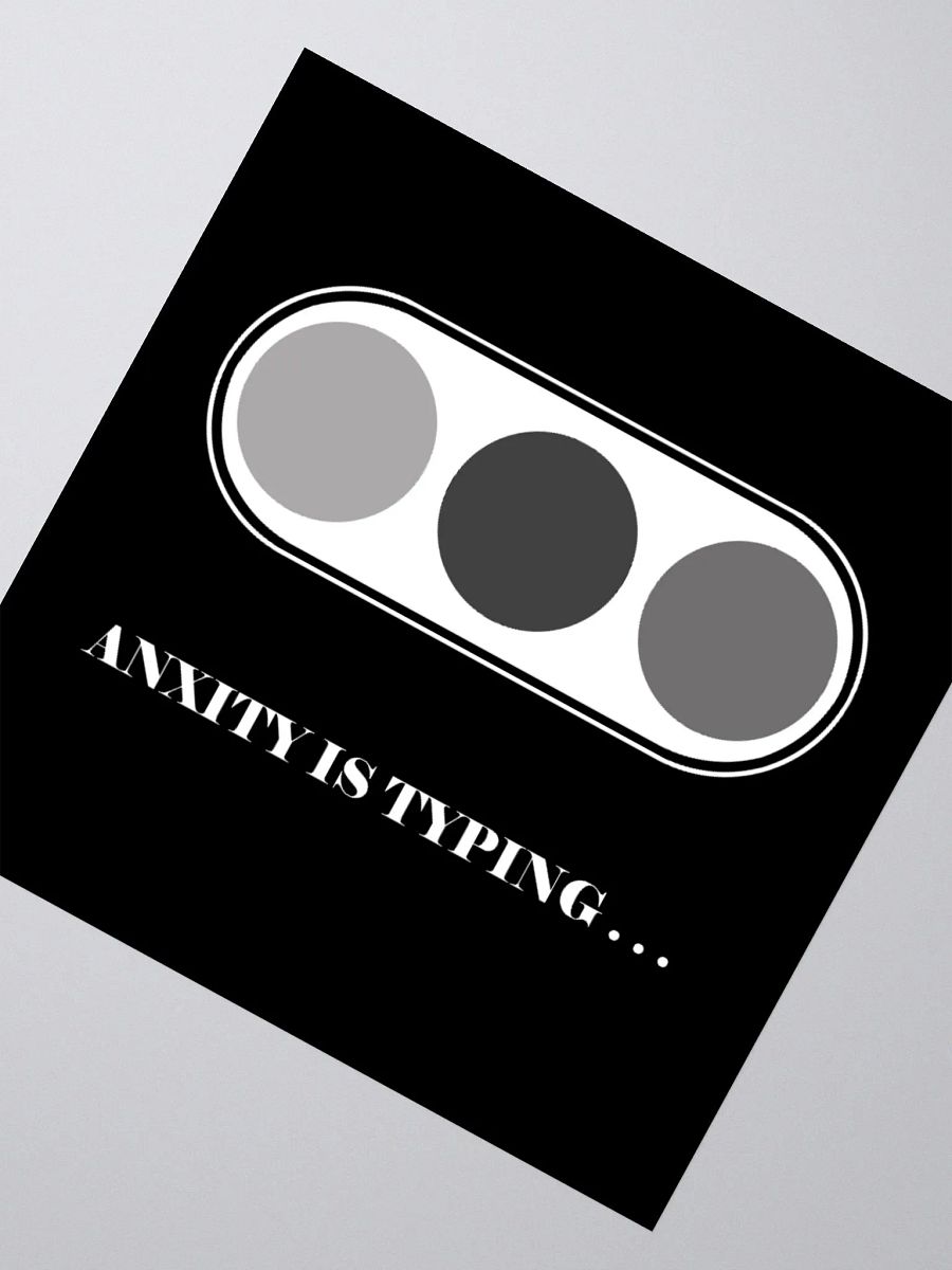 Anxiety is typing sticker product image (2)
