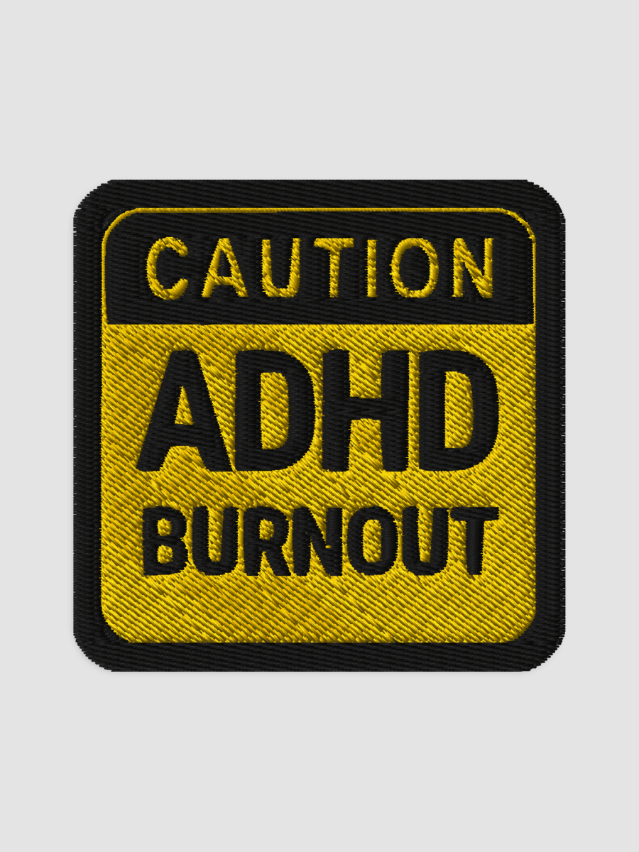 CAUTION: ADHD BURNOUT patch product image (1)