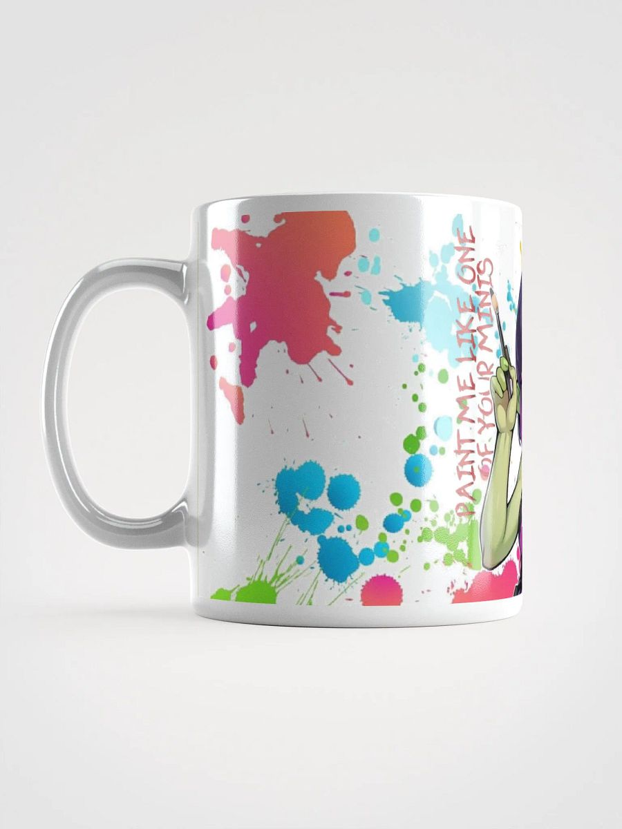 Paint me like one of your minis Mug product image (6)