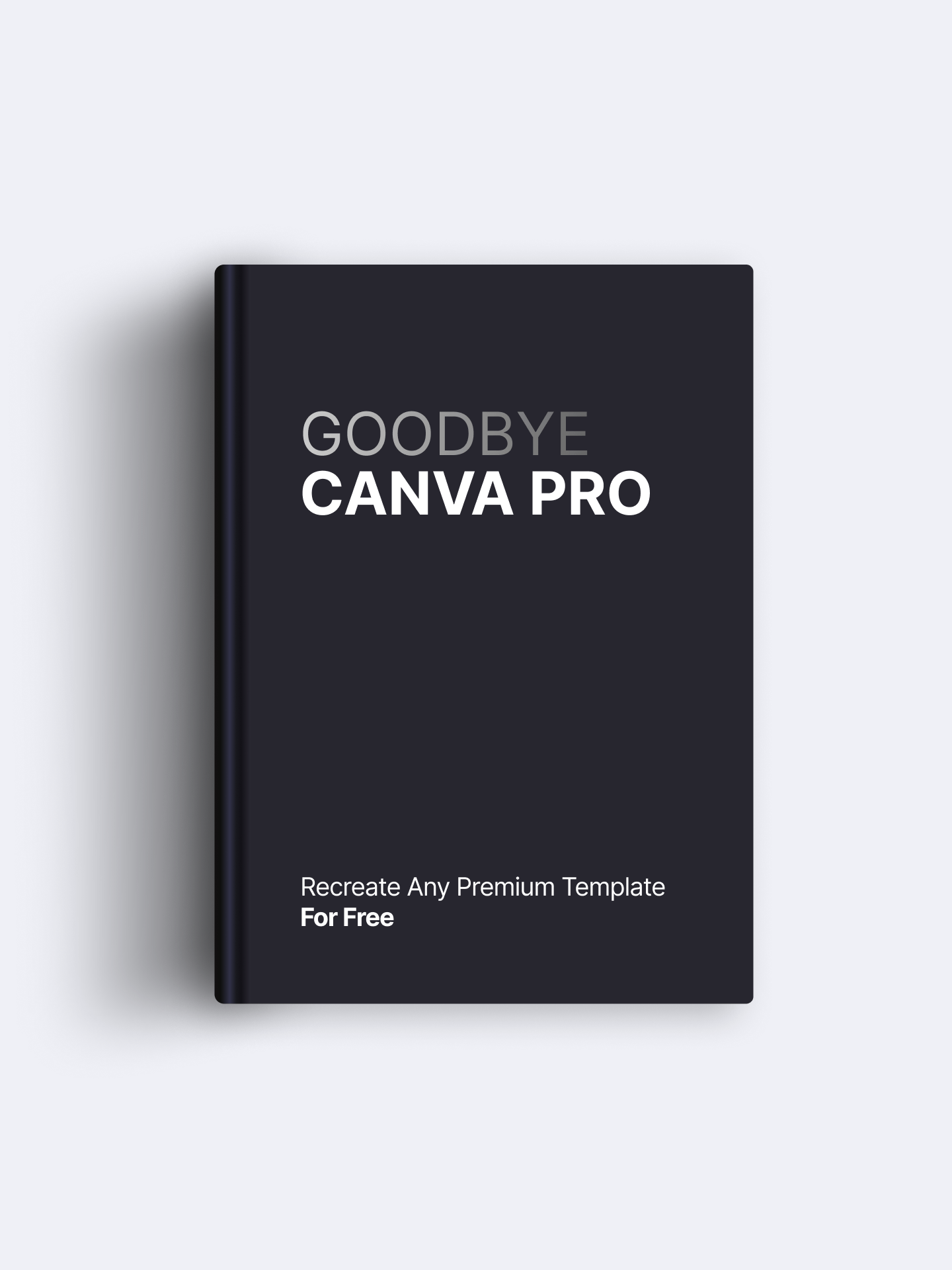 Goodbye Canva Pro: Recreate Premium Templates for Free (eBook) product image (1)