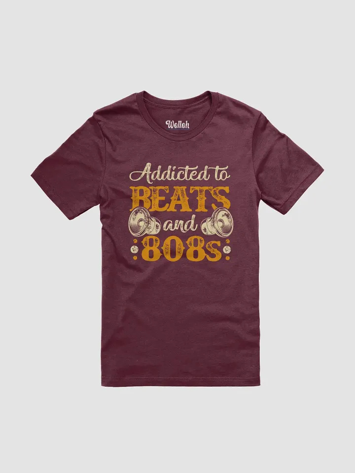 Addicted to Beats and 808s T-Shirt – Perfect for Music Producers and Bass Lovers product image (61)