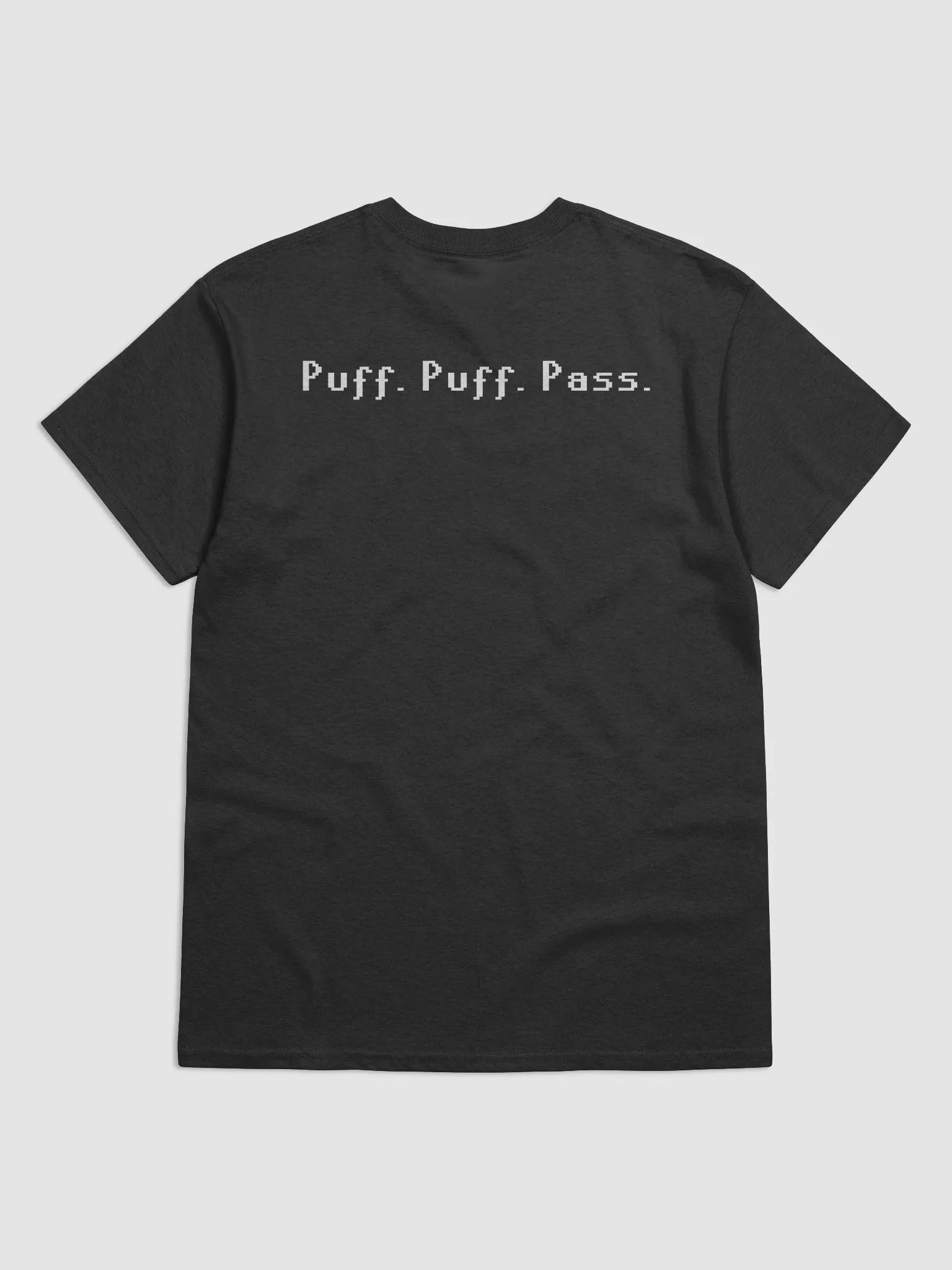 Puff. Puff. Pass. T-Shirt (Front & Back) product image (5)