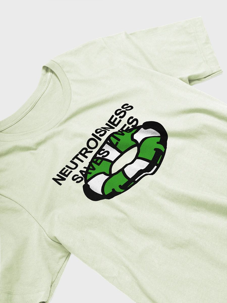 neutroisness saves lives t-shirt product image (3)