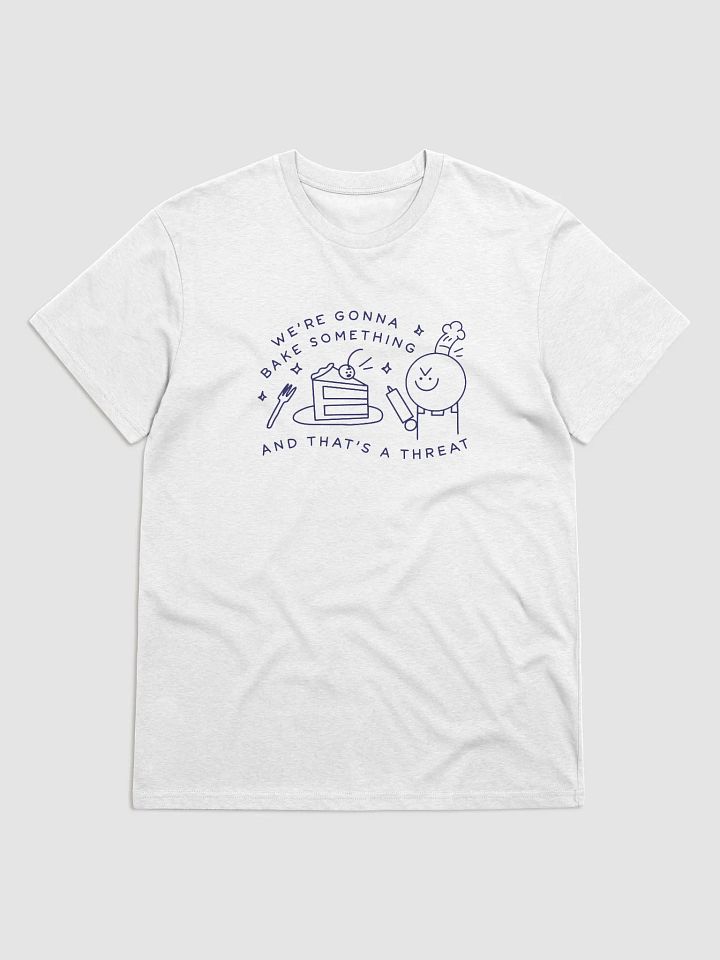 'And That's a Threat' T-Shirt product image (1)