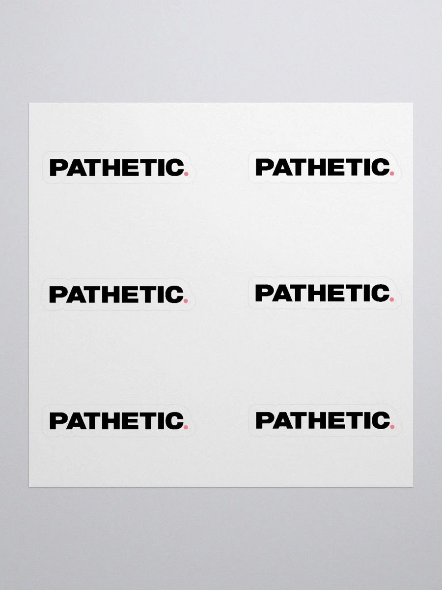 Pathetic Stickers product image (1)