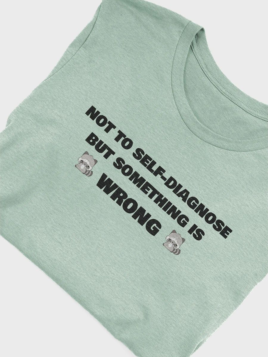 Something Is Wrong Tee product image (38)