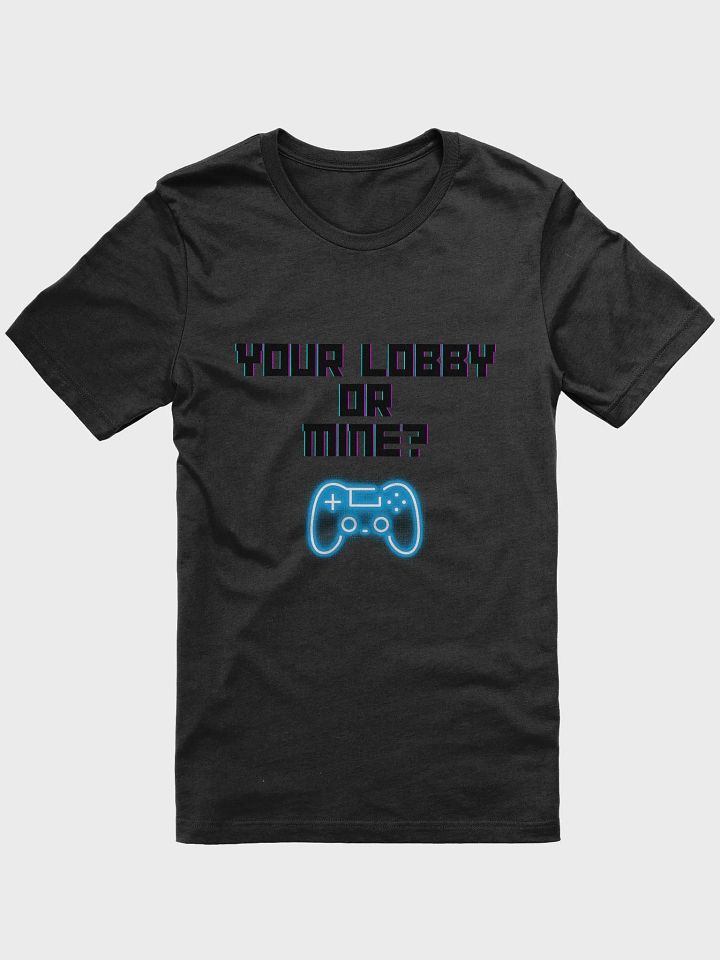 Your Lobby Or Mine? Controller Tee product image (1)