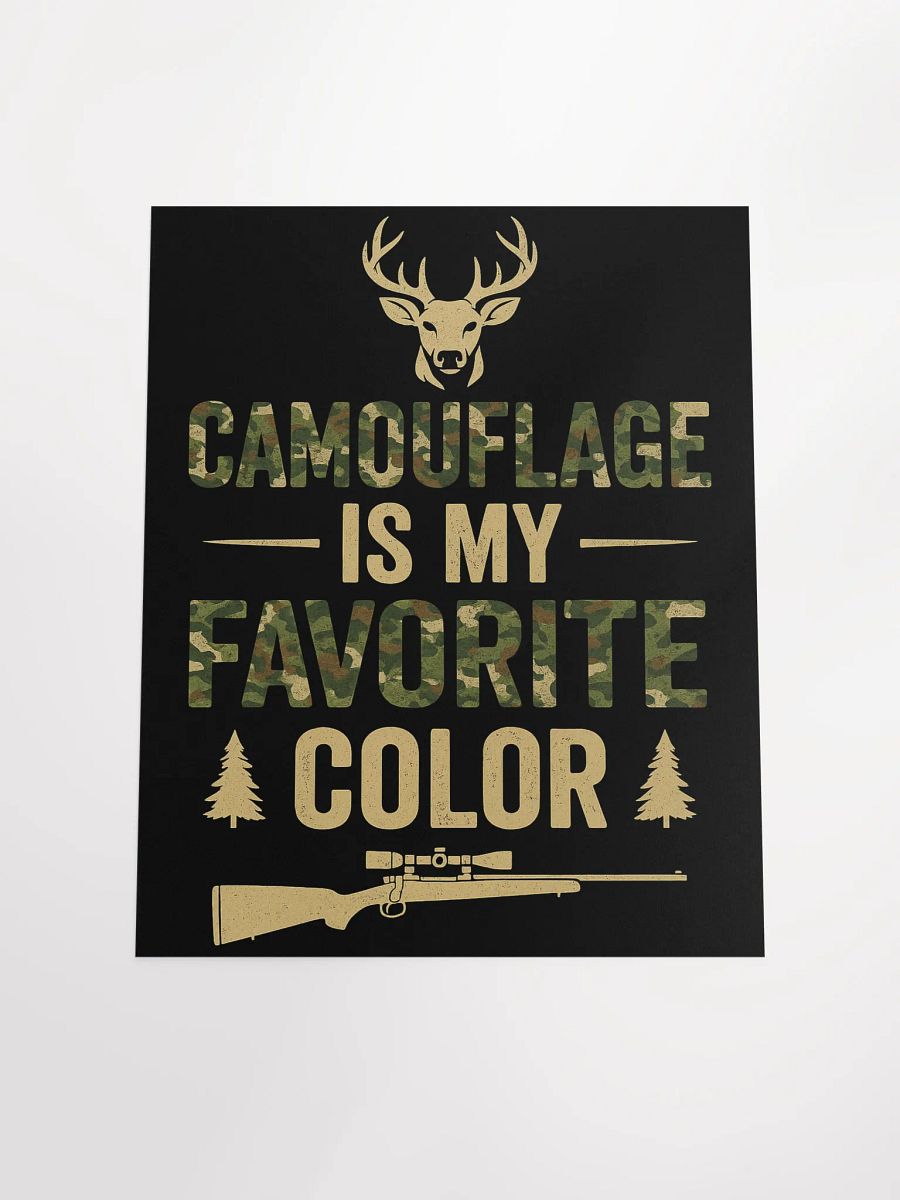 Camo Is My Favorite Color Poster – Rustic Hunting Wall Art product image (4)