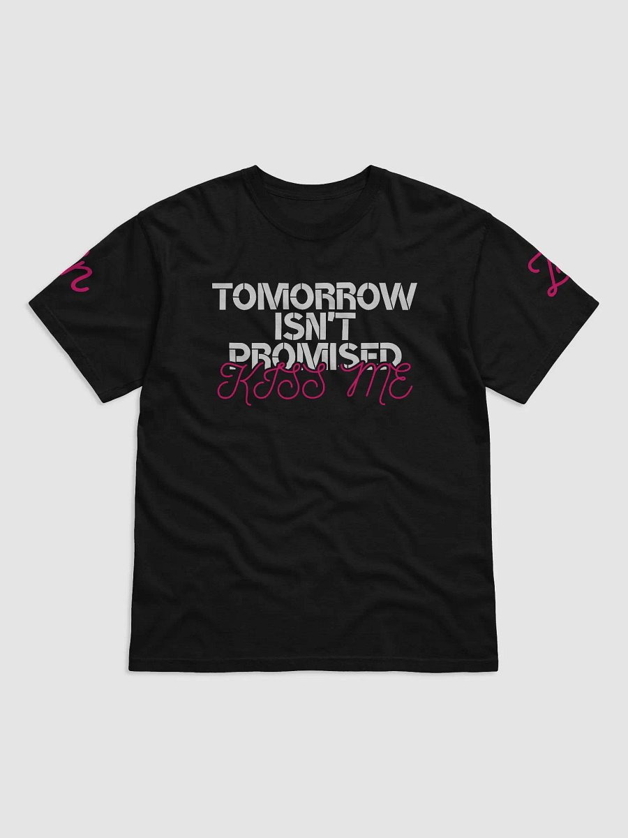Tomorrow isn't promised product image (5)
