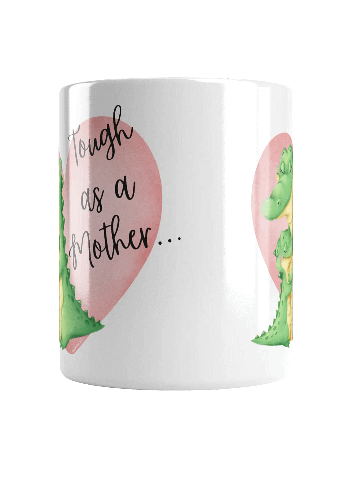 Tough as a Mother... White Mug product image (2)