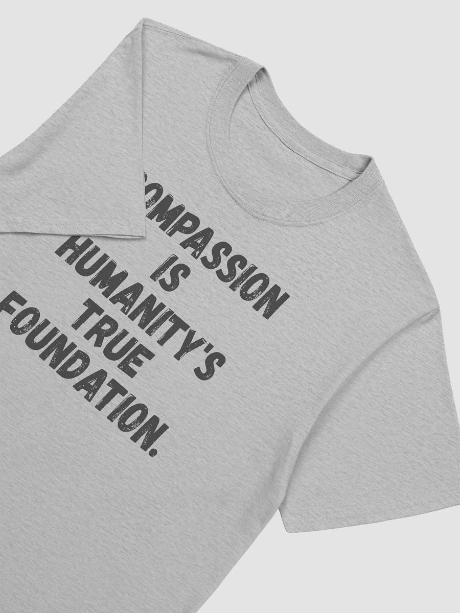 Compassion is humanity's true foundation. product image (5)