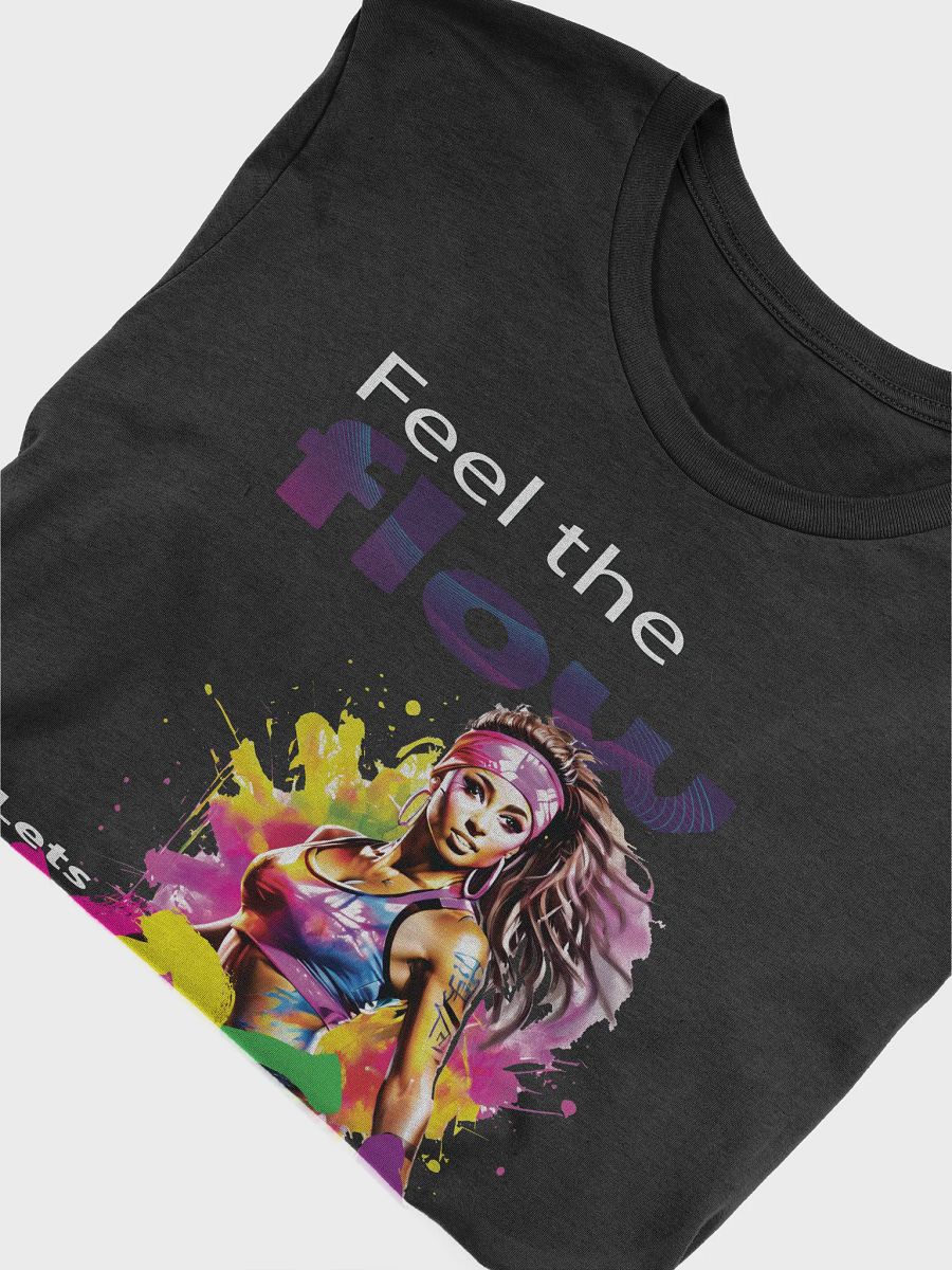 Feel The Flow Lets Yoga Fitness Dance Class Instructor T-Shirt product image (9)