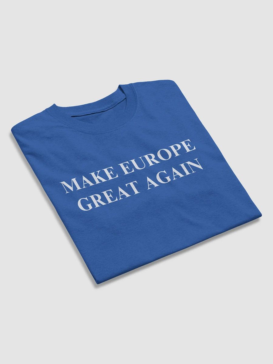 MAKE EUROPE GREAT AGAIN T-SHIRT product image (3)