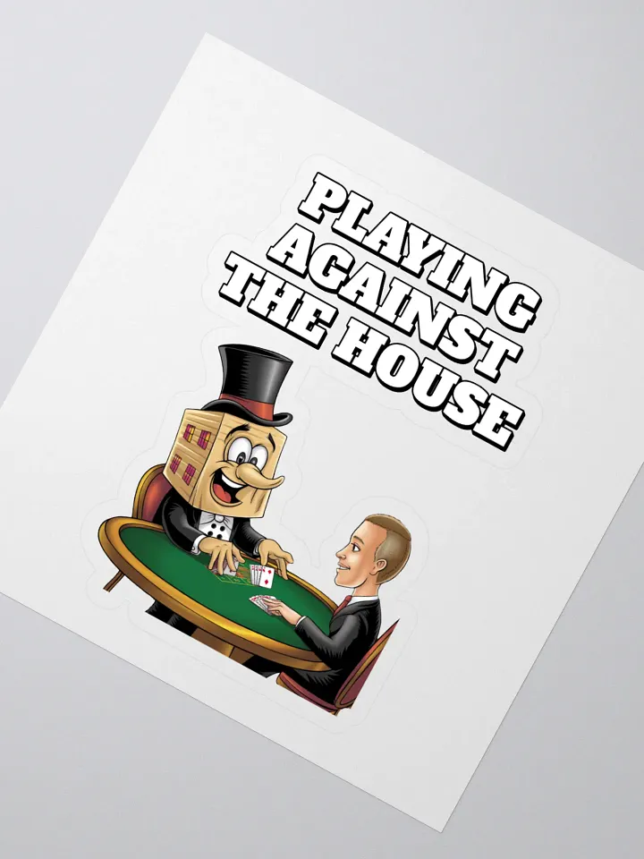 Playing Against The House - Funny Wordplay Sticker product image (2)