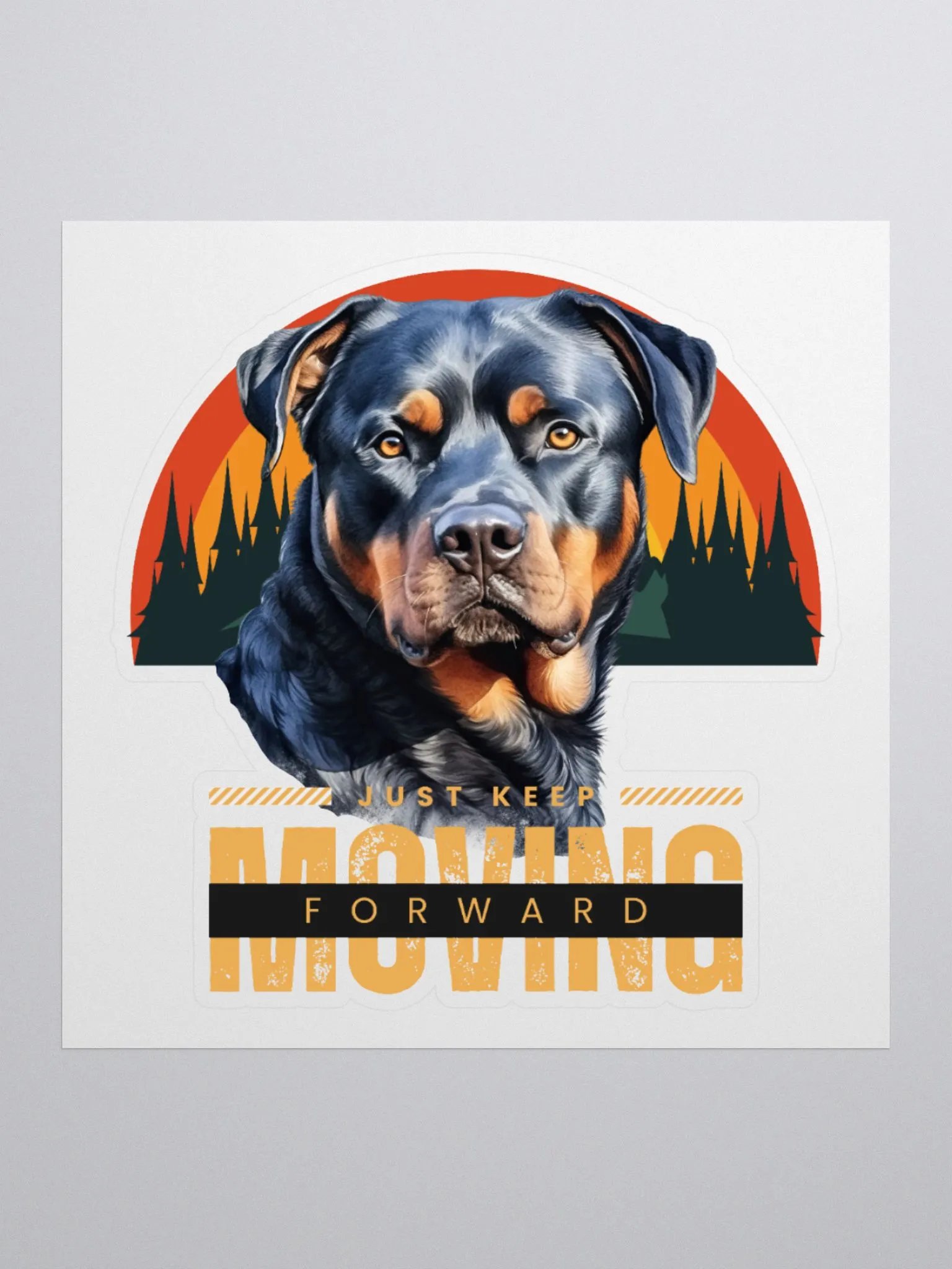 Rottweiler Keep Moving Forward Kiss Cut Sticker product image (2)