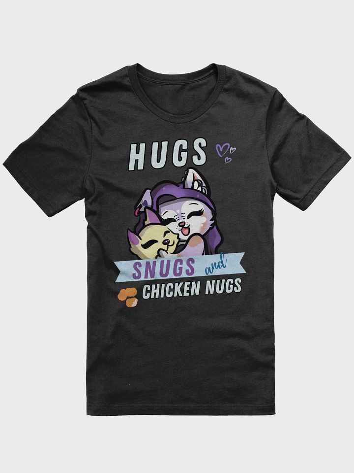 Hugs, Snugs & Chicken Nugs Teeshirt product image (1)